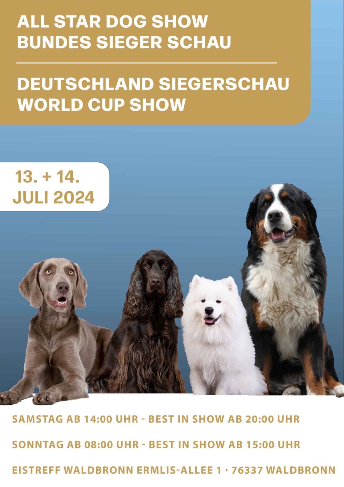 All Star Dog Show & Bundes Sieger Schau 13.07.2024 Deutschland Sieger Schau und World Cup Show 14.07.2024